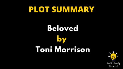 bailuvesd|Beloved by Toni Morrison Plot Summary